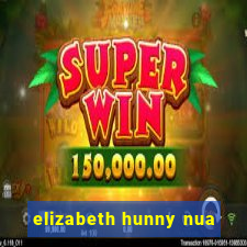 elizabeth hunny nua